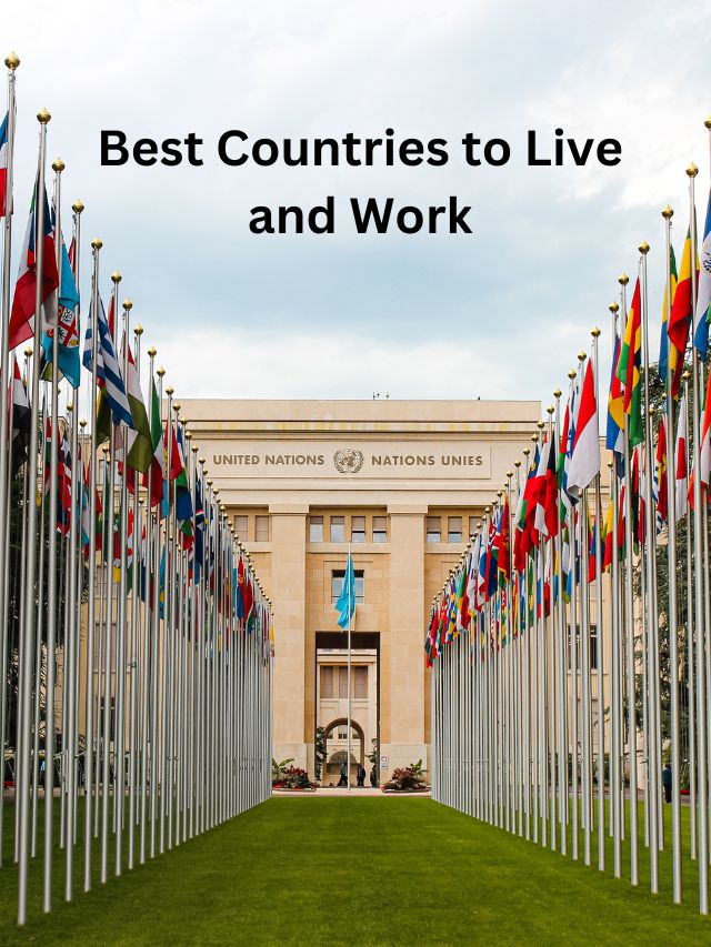 Read more about the article Best Countries to Live and Work